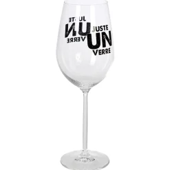 Verre à vin XL sur pied transparent inscription Juste un verre 75 cl
